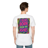 I Was Born From My Ashes