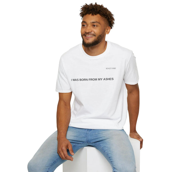 Born from My Ashes Unisex Softstyle T-Shirt, Motivational Tee, Gift for Resilience, Casual Wear, Empowering Statement Shirt, Comfort T-Shirt